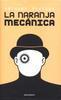 La Naranja Mec�nica