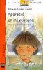 Apareci� en mi ventana
