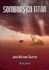 Sombras en Tit�n, de Jos� Antonio Su�rez