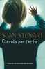 C�RCULO PERFECTO de Sean Stewart