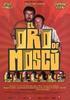 El oro de Mosc�.