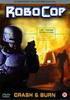 Robocop: Crash and Burn