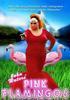 Pink Flamingos