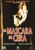 La M�scara de Cera