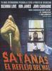 Satan�s, El Reflejo del Mal
