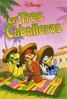 Los tres caballeros