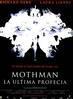 Mothman, la �ltima profec�a