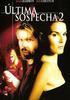 �ltima Sospecha 2