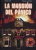 La mansi�n del p�nico -Esencia vital-