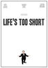 Life�s Too Short